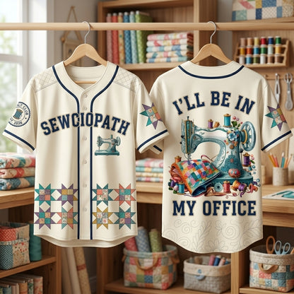 I'll Be In My Office Sewer Quilter Baseball Jersey - Quilt Lover Gift Shirt