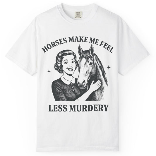 Horse Lover T-Shirt Horses Make Me Feel Less Murdery Vintage Graphic