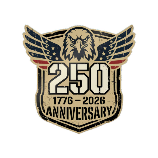 250th Anniversary Eagle Sticker — 1776–2026 Patriotic Die-Cut Decal