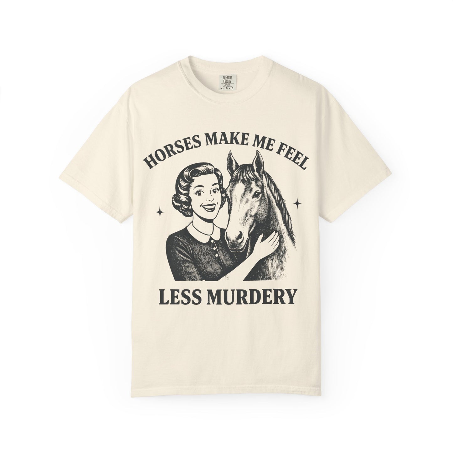 Horse Lover T-Shirt Horses Make Me Feel Less Murdery Vintage Graphic - back view