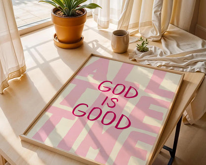 God Is Good Pink Faith Wall Art Poster