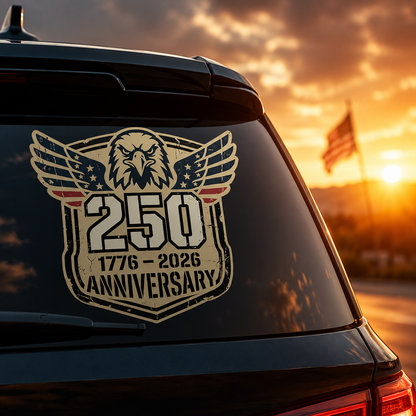 250th Anniversary Eagle Sticker — 1776–2026 Patriotic Die-Cut Decal