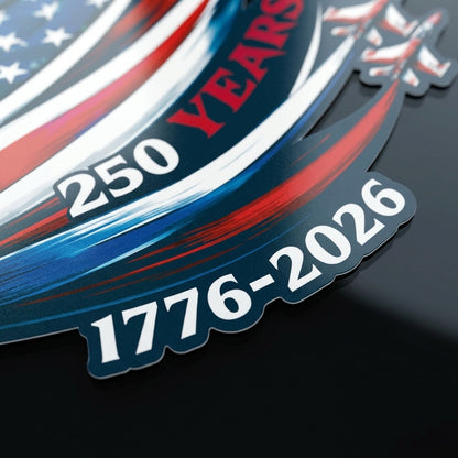 250 Years USA Flag Sticker — 1776–2026 Patriotic Die-Cut Decal