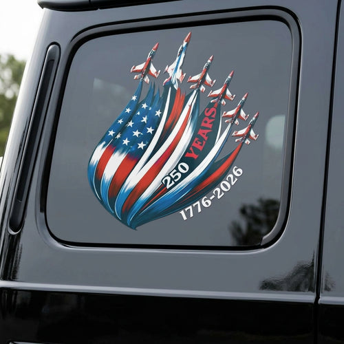 250 Years USA Flag Sticker — 1776–2026 Patriotic Die-Cut Decal
