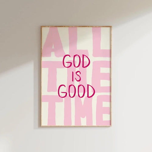 God Is Good Pink Faith Wall Art Poster