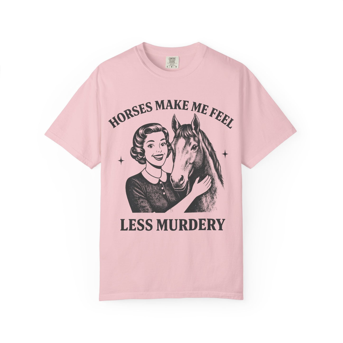 Horse Lover T-Shirt Horses Make Me Feel Less Murdery Vintage Graphic - flat lay