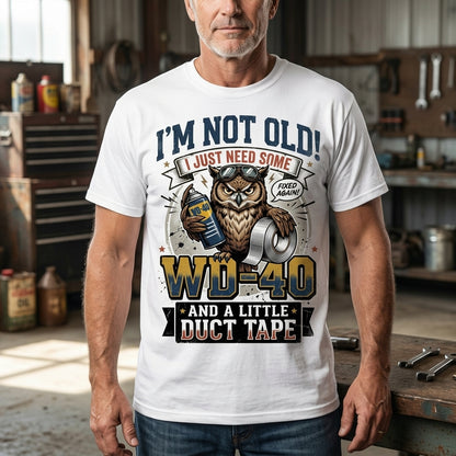 Im Not Old WD40