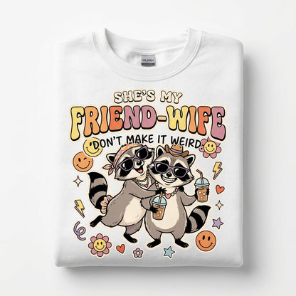 She's My Friend-Wife