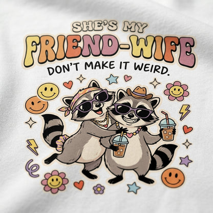 She's My Friend-Wife