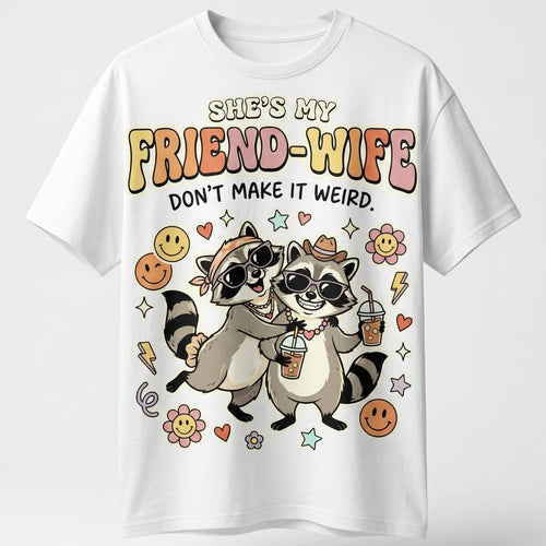 She's My Friend-Wife