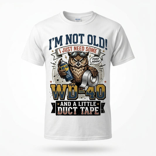 Im Not Old WD40