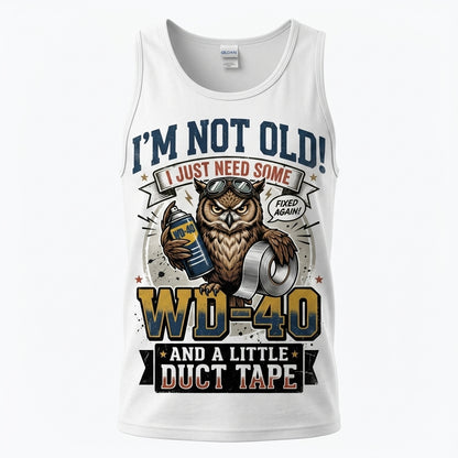 Im Not Old WD40